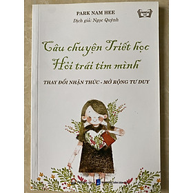 Câu chuyện triết học - hỏi trái tim mình