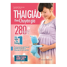 Hình ảnh Sách - Thai Giáo Theo Chuyên Gia 280 Ngày