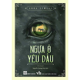 Ngựa Ô Yêu Dấu (Sách Đinh Tị)