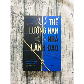 Thế Lưỡng Nan Của Nhà Lãnh Đạo