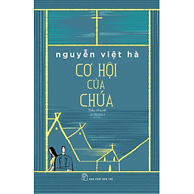 Cơ Hội Của Chúa - Tiểu Thuyết _TRE