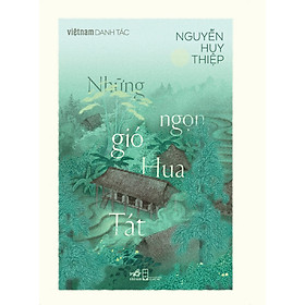 Sách Việt Nam danh tác - Những ngọn gió Hua Tát