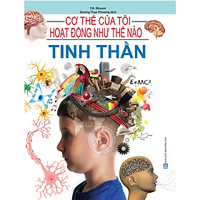 Cơ Thể Của Tôi Hoạt Động Như Thế Nào - Tinh Thần