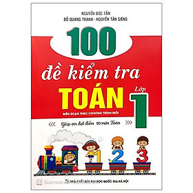 Sách 100 Đề Kiểm Tra Toán Lớp 1