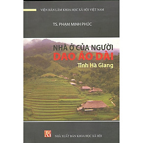 Nhà Ở Của Người Dao Áo Dài Tỉnh Hà Giang