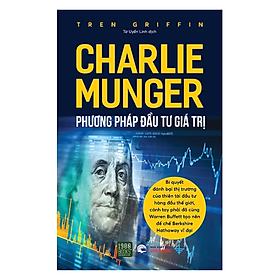 Hình ảnh Sách Bài Học Kinh Doanh: Charlie Munger - Phương Pháp Đầu Tư Giá Trị