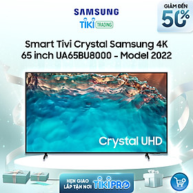 Smart Tivi Crystal Samsung 4K 65 inch UA65BU8000 - Model 2022