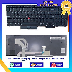 Bàn Phím dùng cho Laptop Lenovo Thinkpad T570 T580 P51s P52s - Hàng Nhập Khẩu New Seal