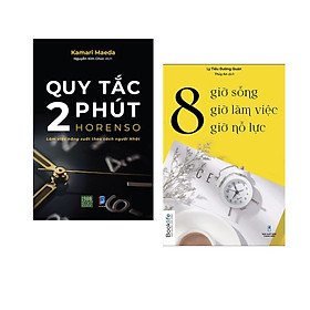 Combo những con số hình thành kỹ năng sống: Quy Tắc 2 Phút - Làm Việc Năng Suất Theo Cách Người Nhật + 8 Giờ Sống, 8 Giờ Làm Việc, 8 Giờ Nỗ Lực