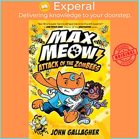 Sách - Max Meow 5: Attack of the ZomBEES - (A Graphic Novel) by John Gallagher (UK edition, hardcover)