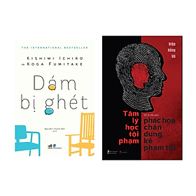 Combo 2 Cuốn Sách Kĩ Năng Sống: Dám Bị Ghét + Tâm Lý Học Tội Phạm - Phác Họa Chân Dung Kẻ Phạm Tội (Sách Kỹ Năng/Trưởng Thành/Làm Chủ Chính Mình)