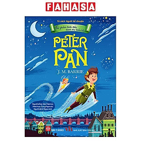 Tác Phẩm Kinh Điển Dành Cho Thiếu Nhi - Peter Pan