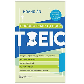 Cuốn Cẩm Nang giúp bạn học TOEIC một cách hiệu quả nhất: Phương Pháp Tự Học Toeic