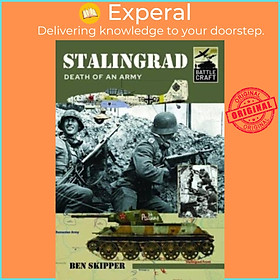 Sách - Stalingrad - Death of an Army by Ben Skipper (UK edition, paperback)