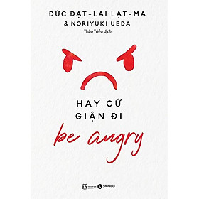Sách - hãy cứ giận đi - be angry
