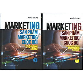 Marketing sản phẩm marketing cuộc đời - Trọn bộ 2 tập