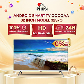 Hình ảnh Android SMART TV Coocaa 32 inch - Model 32S7G Android 11.0 (Model 2020) - Hàng chính hãng
