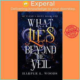 Sách - What Lies Beyond the Veil : your next fantasy romance obsession! (Of F by Harper L. Woods (UK edition, paperback)