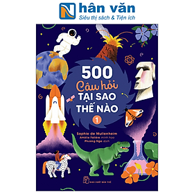 500 Câu Hỏi Tại Sao-Thế Nào - Tập 1