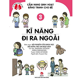 Cẩm Nang Sinh Hoạt Bằng Tranh Cho Bé Tập 3: Kĩ Năng Đi Ra Ngoài