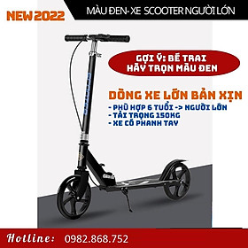 Xe Trượt Scooter cỡ lớn, có phanh tay an toàn, có chân chống chịu tải đến 150kg cho thiếu niên và người lớn