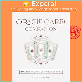 Sách - Oracle Card Companion - Master the art of card reading by Victoria Maxwell (UK edition, hardcover)