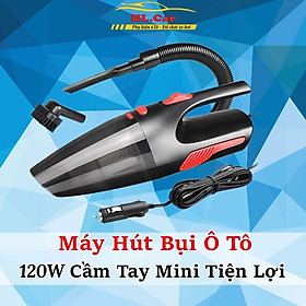 Máy Hút Bụi Ô Tô 120W Cầm Tay Mini Tiện Lợi - Công Suất Lực Hút Mạnh VERSION 1