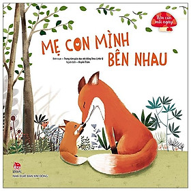 Sách Bên Con Mỗi Ngày: Mẹ Con Mình Bên Nhau