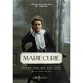 Marie Curie - Nhà Nữ Khoa Học Kiệt Xuất - Bản Quyền