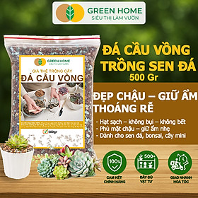 Đá Cầu Vồng Trồng Sen Đá GreenHome, Bao 500GR, Kích Rễ, Đậm Màu, Thoát Nước Tốt, Trộn Đất, Rải Bề Mặt Đều Tốt - ĐÁ CẦU VỒNG 500GR