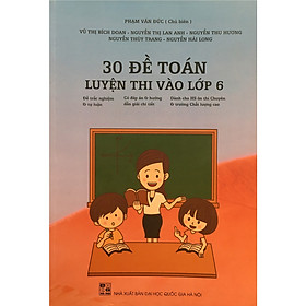 30 đề toán luyện thi vào lớp 6