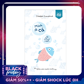 Mình Là Cá, Việc Của Mình Là Bơi