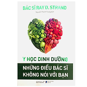 Download sách Y Học Dinh Dưỡng - Những Điều Bác Sĩ Không Nói Với Bạn