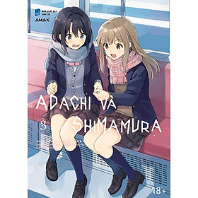 Adachi và Shimamura - Tập 3 - Amak