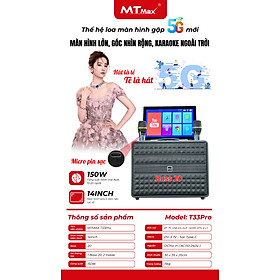 Mua Loa Màn Hình MTMAX T33Pro Bass20 Màn Hình 14inch Công suất 150W Đi Kèm Cặp Micro Sang Trọng Chống Hú Cao Cấp . HÀNG CHÍNH HÃNG