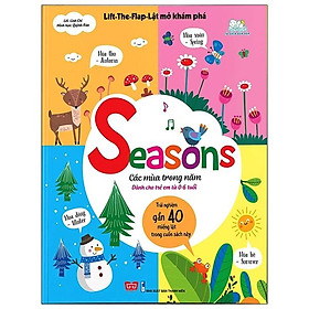 Lift-The-Flap - Lật Mở Khám Phá - Seasons - Các Mùa Trong Năm