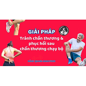 Bộ video hướng dẫn phòng tránh chấn thương và phục hồi sau chấn thương chạy bộ