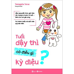 Hình ảnh sách Tuổi dậy thì có điều gì kỳ diệu