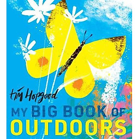 Sách - My Big Book of Outdoors by Tim Hopgood (UK edition, hardcover)