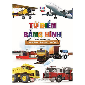 Sách - Từ Điển Bằng Hình Phương Tiện Giao Thông (Song Ngữ Anh - Việt)