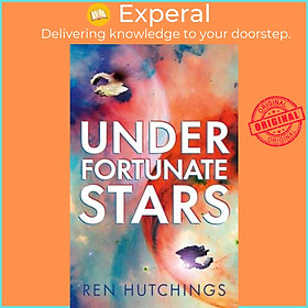 Sách - Under Fortunate Stars by Ren Hutchings (UK edition, hardcover)