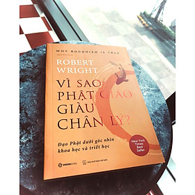 Vì sao Phật giáo giàu chân lý – (Sách kèm quà tặng)