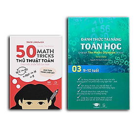 Combo sách Đánh thức tài năng toán học 3 và 50 thủ thuật toán ( 2 cuốn ), sách kiến thức toán học lớp 3 - lớp 4 