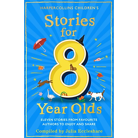 Truyện đọc thiếu nhi tiếng Anh: STORIES FOR 8 YEAR OLDS - An