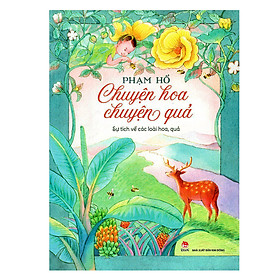 Download sách Chuyện Hoa Chuyện Quả (Tái Bản 2015)