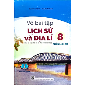 Sách - Vở bài tập lịch sử và địa lí 8 - phần lịch sử (kết nối)