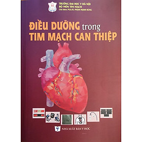 [Download Sách] Điều dưỡng trong tim mạch can thiệp