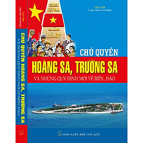 [Download Sách] Chủ quyền Hoàng Sa, Trường Sa và những quy định mới về biển, đảo