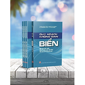 Quy hoạch không gian biển - Mục tiêu phát triển kinh tế biển xanh, bền vững (Mô hình bờ Tây Vịnh Bắc Bộ) - Mục Chi