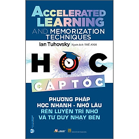 Sách Học Cấp Tốc - Phương Pháp Học Nhanh Nhớ Lâu